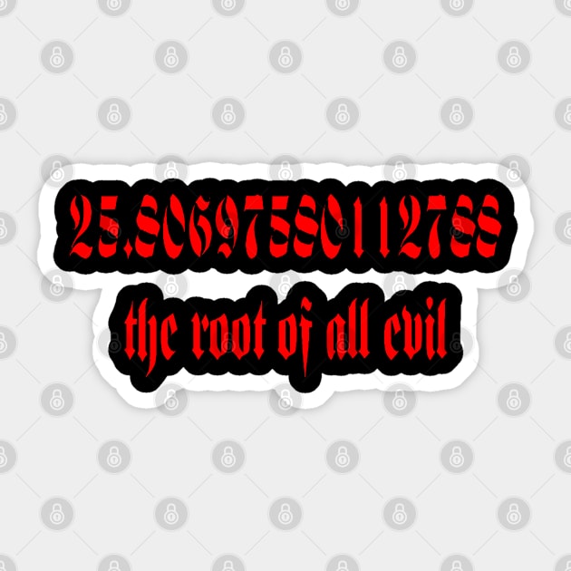 The Root Of All Evil Math Geek Humor Gothic Red Text Sticker by taiche